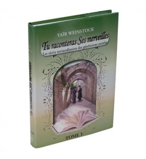 Tu raconteras Ses merveilles - Tome 1 - Yaïr Weinstock