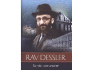 Rav Dessler Sa vie, son oeuvre