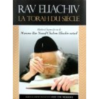 Rav Eliachiv La Torah Du Siècle