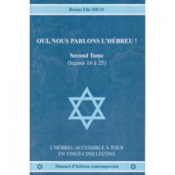 Oui, nous parlons l'hébreu! Tome2 - Bruno Dray