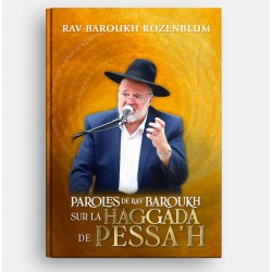 Paroles de Rav Baroukh – Haggada de Pessa’h