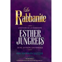 L'Histoire de la Rabbanite Esther Jungreis