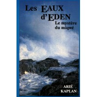 Les Eaux d'Eden - Le Mystere Du Miqwé -  Arie Kaplan