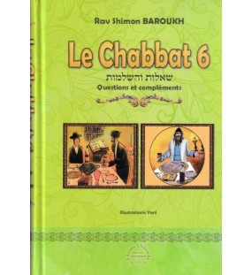 Le Chabbat 6 - Rav Shimon Baroukh
