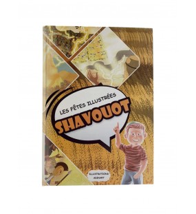 Les Fêtes illustrées Shavouot