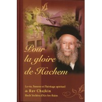 Pour la gloire de Hachem - Rav Chajkin