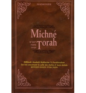 Michné Thora : Tome 3, Hilkoth Avodath Kokhavim Ve'houkkotéhem, Maimonide