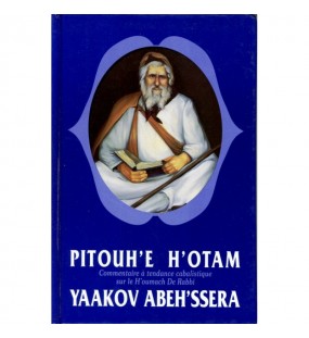 Pitouh’e h’otam - Rabbi Yaakov Abeh'ssera 