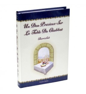 Un Don Précieux sur La Table du Chabbat – Béréchit - Nissim Dahan 